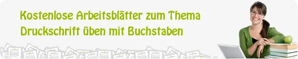 Kostenloses Unterrichtsmaterial zum Thema Druckschrift üben mit Buchstaben downloaden Kostenloses Unterrichtsmaterial zum Thema Druckschrift üben mit Buchstaben downloaden