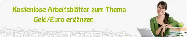 Kostenloses Unterrichtsmaterial zum Thema Geld/Euro ergänzen downloaden