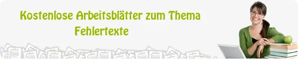 Kostenloses Unterrichtsmaterial zum Thema Fehlertexte downloaden