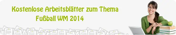 Kostenloses Unterrichtsmaterial zum Thema Fußball WM 2014 downloaden