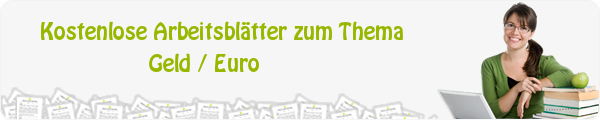 Kostenloses Unterrichtsmaterial zum Thema Geld / Euro downloaden Kostenloses Unterrichtsmaterial zum Thema Geld / Euro downloaden