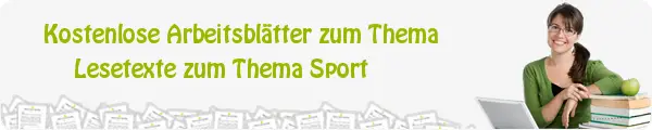 Kostenloses Unterrichtsmaterial zum Thema Lesetexte zum Thema Sport downloaden Kostenloses Unterrichtsmaterial zum Thema Lesetexte zum Thema Sport downloaden