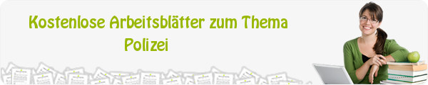 Kostenloses Unterrichtsmaterial zum Thema Polizei downloaden Kostenloses Unterrichtsmaterial zum Thema Polizei downloaden