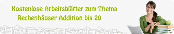 Kostenloses Unterrichtsmaterial zum Thema Rechenhäuser Addition bis 20 downloaden Kostenloses Unterrichtsmaterial zum Thema Rechenhäuser Addition bis 20 downloaden