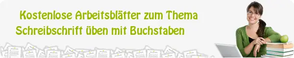 Kostenloses Unterrichtsmaterial zum Thema Schreibschrift üben mit Buchstaben downloaden