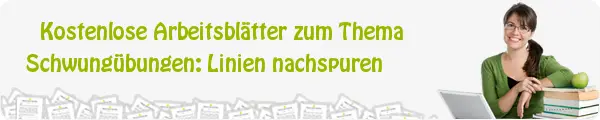 Kostenloses Unterrichtsmaterial zum Thema Schwungübungen: Linien nachspuren downloaden Kostenloses Unterrichtsmaterial zum Thema Schwungübungen: Linien nachspuren downloaden