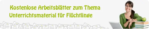 Unterrichtsmaterial für Flüchtlinge - Kostenlose Arb...