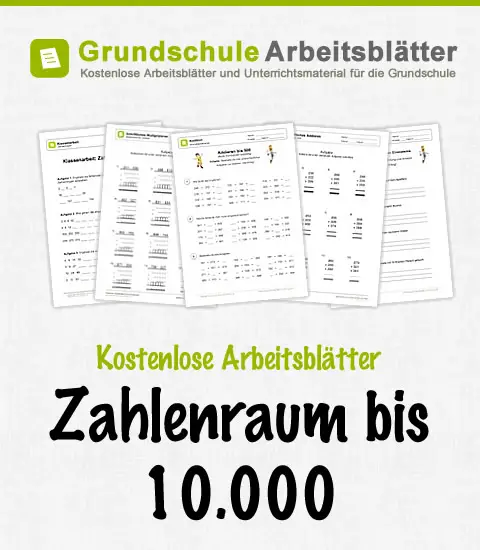 Kostenlose Arbeitsblätter: Zahlenraum bis 10.000